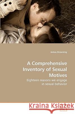 A Comprehensive Inventory of Sexual Motives James Browning 9783639204964