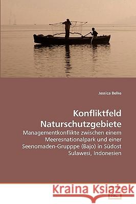 Konfliktfeld Naturschutzgebiete Jessica Belke 9783639206135