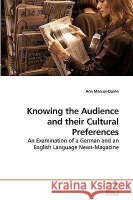 Knowing the Audience and their Cultural Preferences Marcus-Quinn, Ann 9783639206692