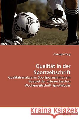 Qualität in der Sportzeitschrift König, Christoph 9783639206845