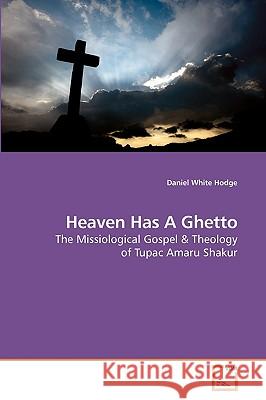 Heaven Has A Ghetto Hodge, Daniel White 9783639207637 VDM Verlag