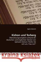 Kishon und Torberg : Übersetzungsvergleich anhand der deutschen und englischen Version von Ephraim Kishons 