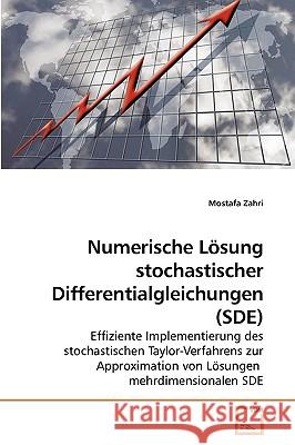 Numerische Lösung stochastischer Differentialgleichungen (SDE) Zahri, Mostafa 9783639208795 VDM Verlag