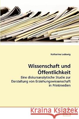 Wissenschaft und Öffentlichkeit Ludewig, Katharina 9783639211665