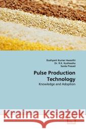 Pulse Production Technology Dushyant Kumar Awasthi Dr R Sarda Prasad 9783639212273