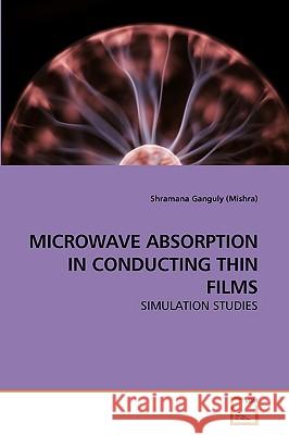 Microwave Absorption in Conducting Thin Films Shramana Gangul 9783639212860 VDM Verlag