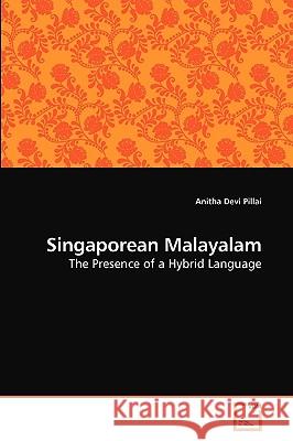 Singaporean Malayalam Anitha Devi Pillai 9783639213331 VDM Verlag