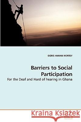 Barriers to Social Participation Doris Annan Nortey 9783639214284