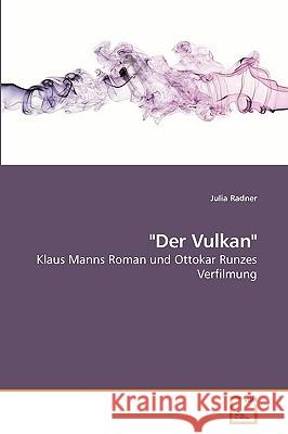 Der Vulkan Julia Radner 9783639214574 VDM Verlag