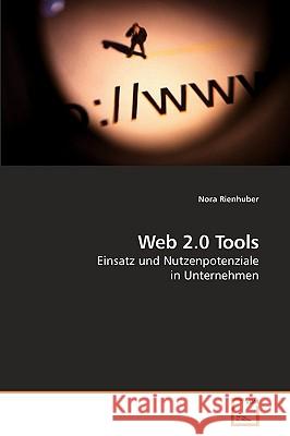 Web 2.0 Tools Nora Rienhuber 9783639214871 VDM Verlag