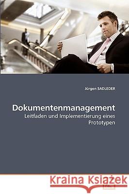 Dokumentenmanagement Jrgen Sadleder 9783639215106