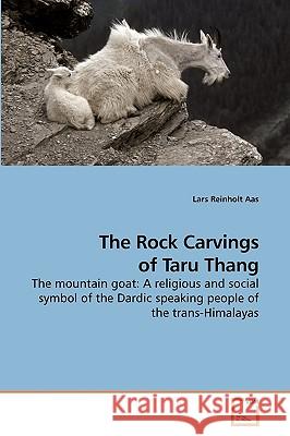 The Rock Carvings of Taru Thang Lars Reinholt Aas 9783639217476