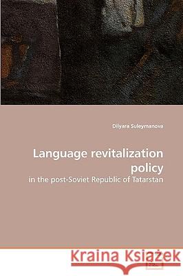 Language revitalization policy Suleymanova, Dilyara 9783639218671 VDM Verlag