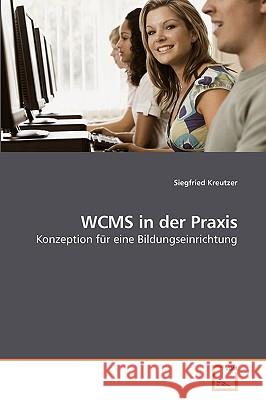 WCMS in der Praxis Kreutzer, Siegfried 9783639219937 VDM Verlag