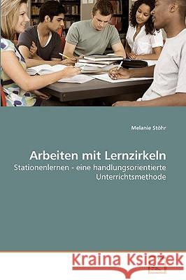 Arbeiten mit Lernzirkeln Stöhr, Melanie 9783639220599