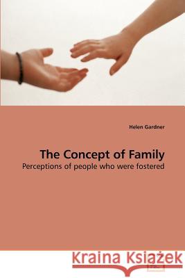 The Concept of Family Helen Gardner 9783639220957
