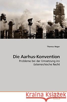 Die Aarhus-Konvention Thomas Neger 9783639221626 VDM Verlag
