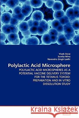 Polylactic Acid Microsphere Vivek Dave Sunita Minz Narendra Sing 9783639221695