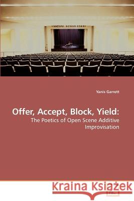 Offer, Accept, Block, Yield Yanis Garrett 9783639222937 VDM Verlag