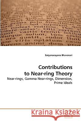 Contributions to Near-ring Theory Bhavanari, Satyanarayana 9783639224177