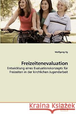 Freizeitenevaluation Wolfgang Ilg 9783639224290 VDM Verlag