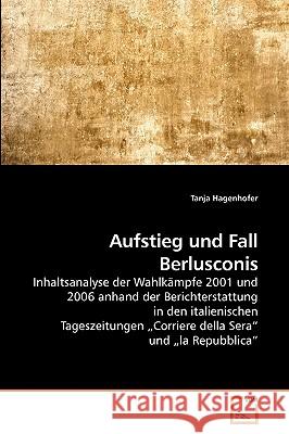 Aufstieg und Fall Berlusconis Hagenhofer, Tanja 9783639224696 VDM Verlag