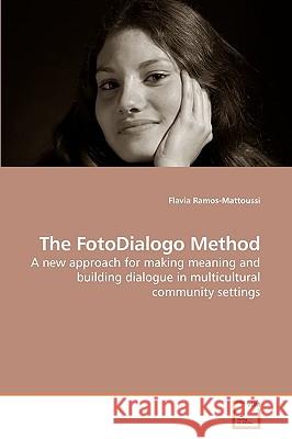 The FotoDialogo Method Ramos-Mattoussi, Flavia 9783639225846 VDM Verlag