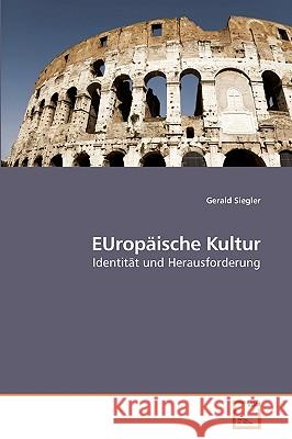 EUropäische Kultur Siegler, Gerald 9783639226423