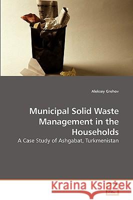 Municipal Solid Waste Management in the Households  9783639226454 VDM VERLAG DR. MULLER AKTIENGESELLSCHAFT & CO