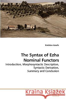 The Syntax of Ezha Nominal Functors  9783639227703 VDM VERLAG DR. MULLER AKTIENGESELLSCHAFT & CO