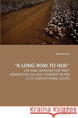 A Long Row to Hoe Hendrix, Ellen 9783639229837