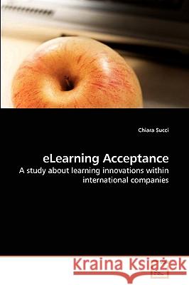 eLearning Acceptance Succi, Chiara 9783639232165 VDM Verlag