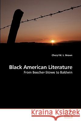 Black American Literature Cheryl M. L. Brown 9783639232325 VDM Verlag