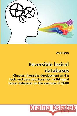 Reversible lexical databases Anne Tamm 9783639234299 VDM Verlag