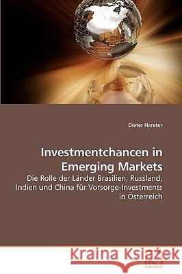 Investmentchancen in Emerging Markets Dieter Hareter 9783639234312