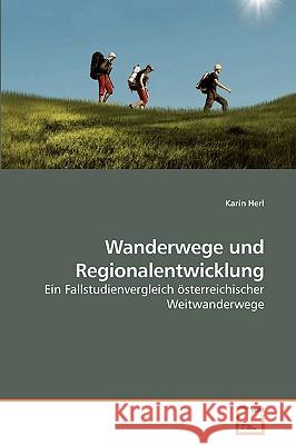 Wanderwege und Regionalentwicklung Herl, Karin 9783639234664 