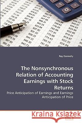 The Nonsynchronous Relation of Accounting Earnings with Stock Returns  9783639237924 VDM VERLAG DR. MULLER AKTIENGESELLSCHAFT & CO