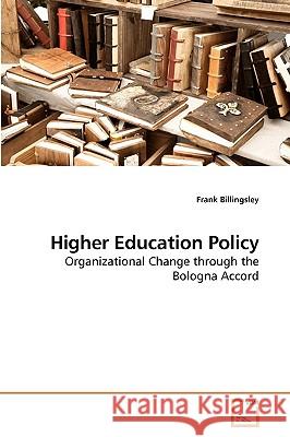 Higher Education Policy Frank Billingsley 9783639238327 VDM Verlag