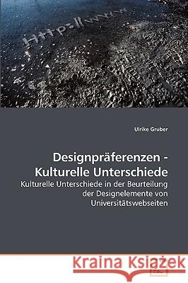 Designpräferenzen - Kulturelle Unterschiede Gruber, Ulrike 9783639238440