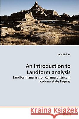 An introduction to Landform analysis Haira'u, Umar 9783639238686 VDM Verlag