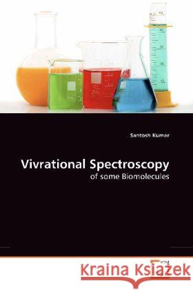 Vivrational Spectroscopy Santosh Kumar 9783639238709