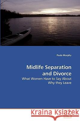 Midlife Separation and Divorce Paula Murphy 9783639238815 VDM Verlag