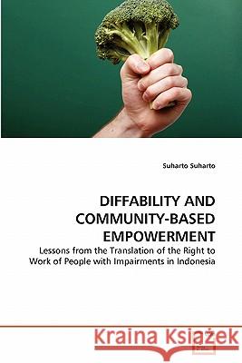 Diffability and Community-Based Empowerment Suharto Suharto 9783639240399 VDM Verlag