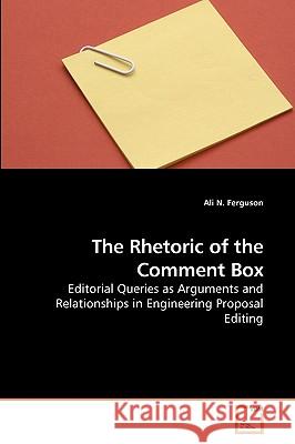 The Rhetoric of the Comment Box Ali N. Ferguson 9783639240863 VDM Verlag