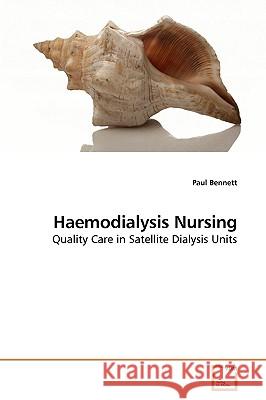 Haemodialysis Nursing Paul Bennett 9783639241228 VDM Verlag