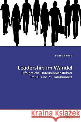 Leadership im Wandel Ringel, Elisabeth 9783639241761