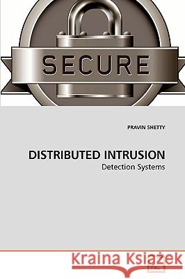 Distributed Intrusion Pravin Shetty 9783639241822 VDM Verlag