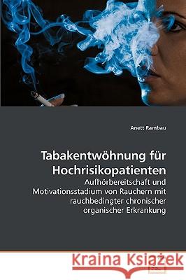 Tabakentwöhnung für Hochrisikopatienten Rambau, Anett 9783639242218 VDM Verlag