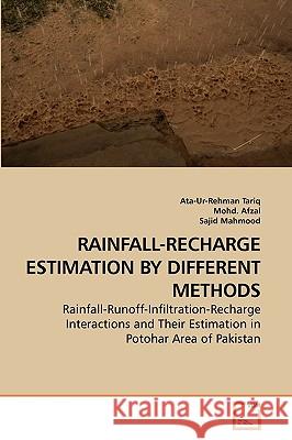 Rainfall-Recharge Estimation by Different Methods Ata-Ur-Rehman Tariq Mohd Afzal Sajid Mahmood 9783639243826 VDM Verlag