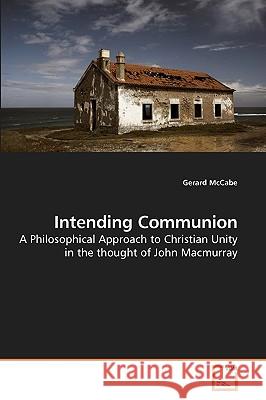 Intending Communion Gerard McCabe 9783639244458